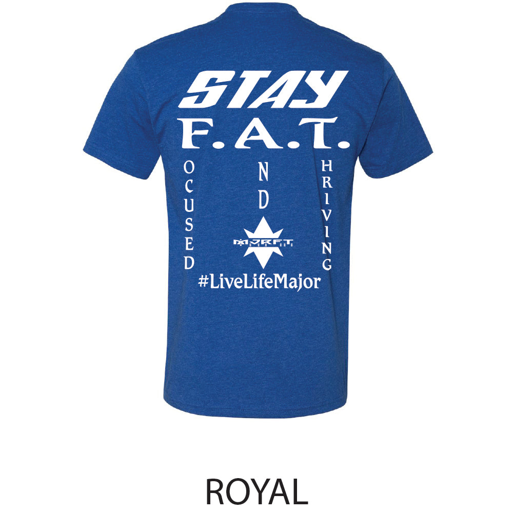 STAY F.A.T. T-Shirt