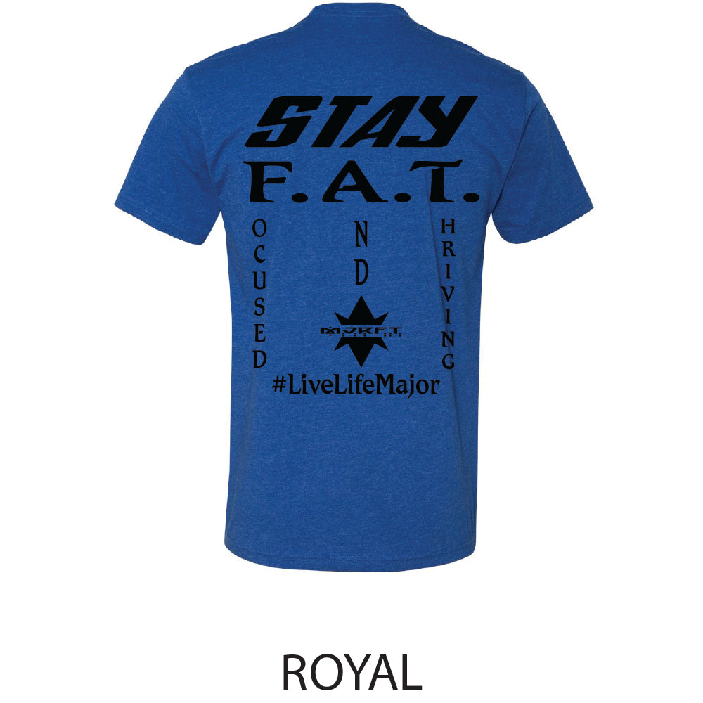 STAY F.A.T. T-Shirt