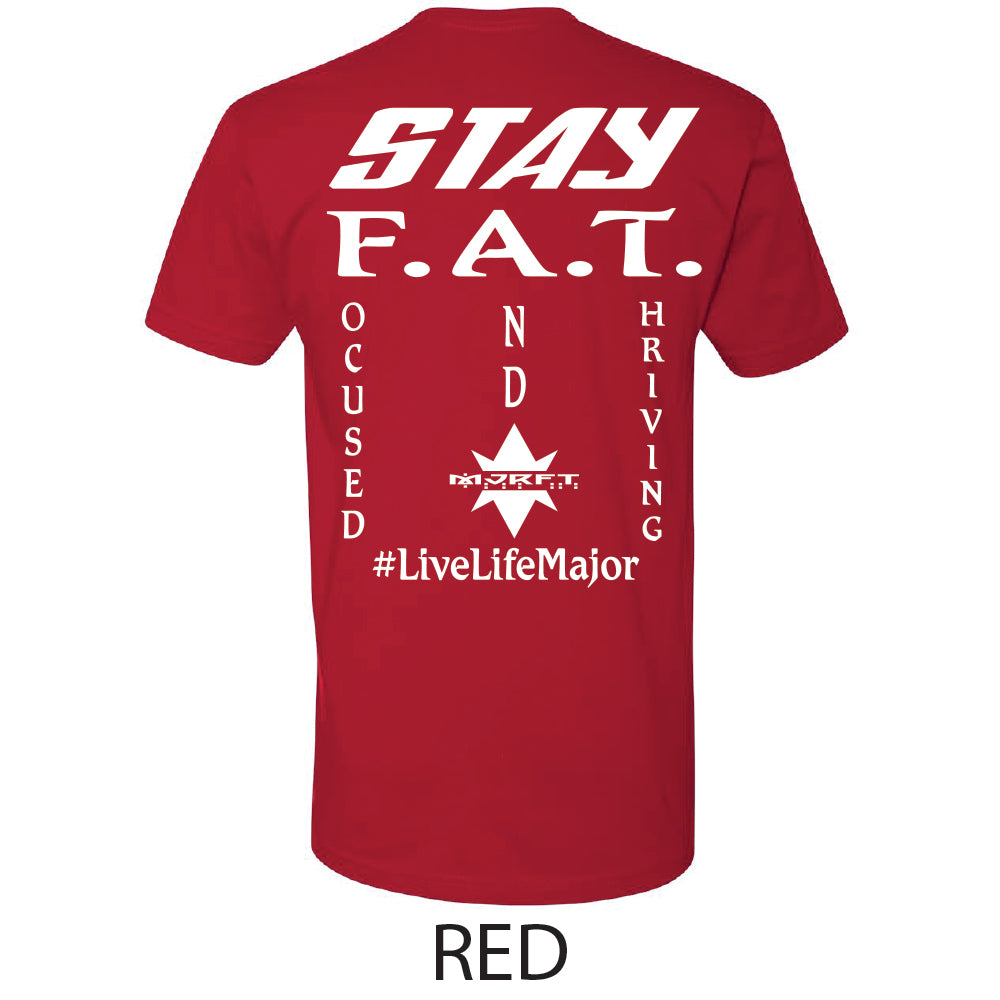 STAY F.A.T. T-Shirt