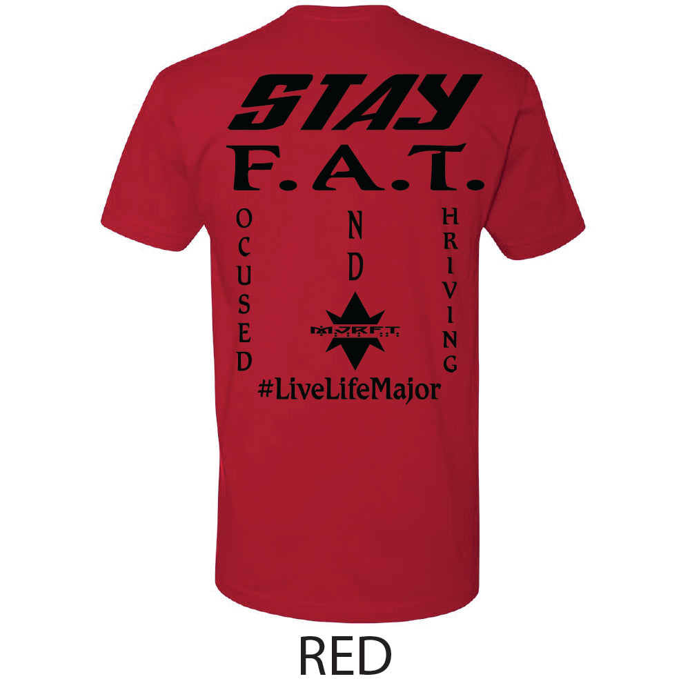 STAY F.A.T. T-Shirt